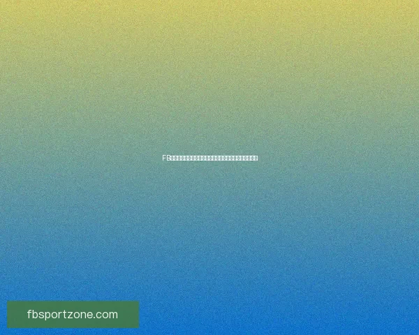 FB体育手机版全新体验，实时赛事直播与精彩资讯一站掌握